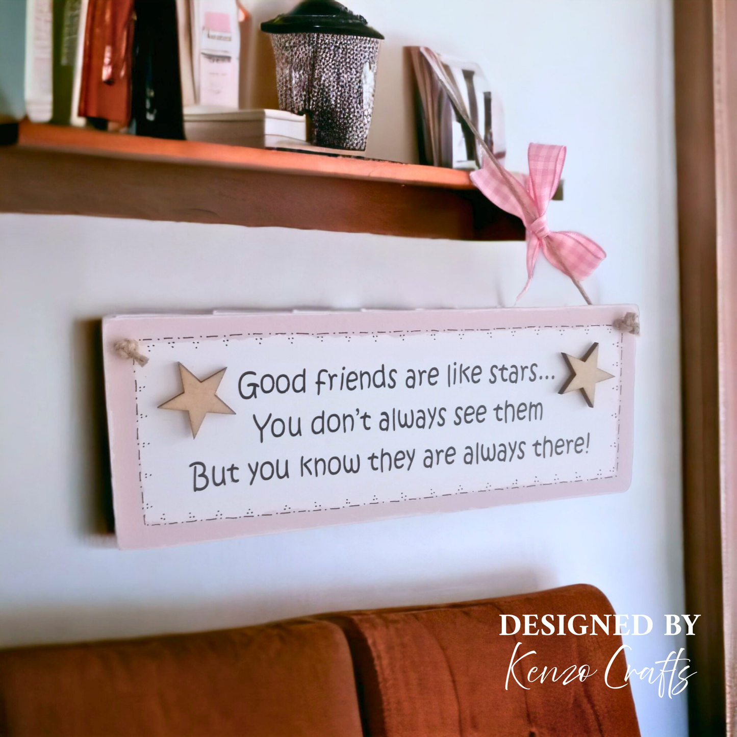 Handcrafted 'Good Friends Are Like Stars' Wooden Wall Plaque